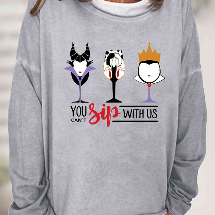 Full Size YOU CAN'T SIP WITH US Graphic Sweatshirt
